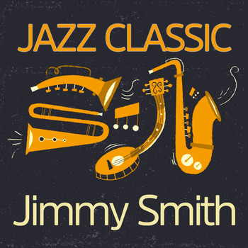 Jimmy Smith - Jazz Classic