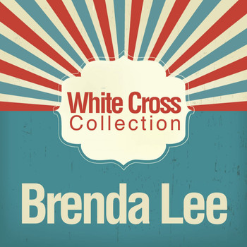 Brenda Lee - White Cross Collection