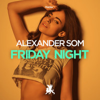 Alexander Som - Friday Night