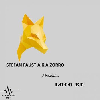 Stefan Faust a.k.a. Zorro - Loco EP