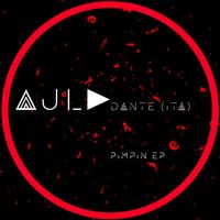 Dante (ITA) - Pimpin Ep