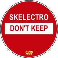 Skelectro - Don't Keep