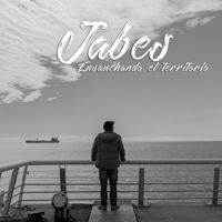 Jabes - Ensanchando el Territorio