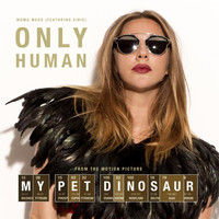 Muma Megs - Only Human (From the Motion Picture "My Pet Dinosaur") [feat. Eirie]