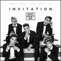 Why Don't We - Invitation