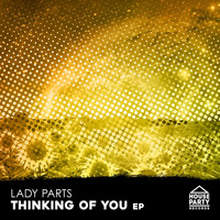 Lady Parts - Thinking Of You EP