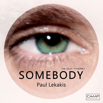 Paul Lekakis - Somebody (Is Out There)