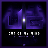 Unlimited Gravity - Out of My Mind