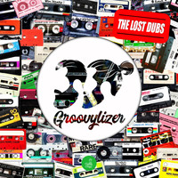 Groovylizer - The Lost Dubs