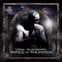 Vital Elements - Pipes of Thunder