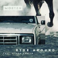 Morten - Ride Around (feat. Conor Darvid)