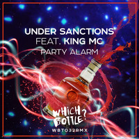 Under Sanctions feat. King MC - Party Alarm