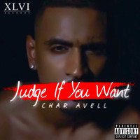 Char Avell - Judge if You Want
