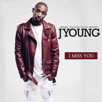 J Young - I Miss You