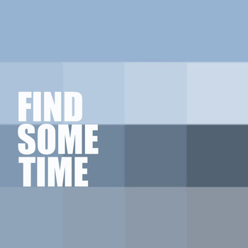 Various Artists - Find Some Time