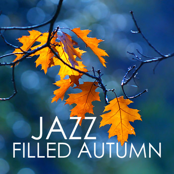 Various Artists - Jazz Filled Autumn