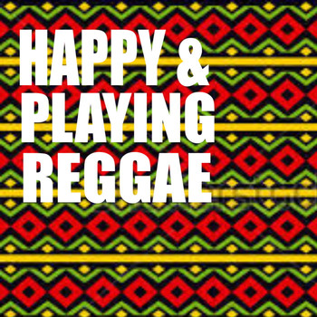 Various Artists - Happy & Playing Reggae