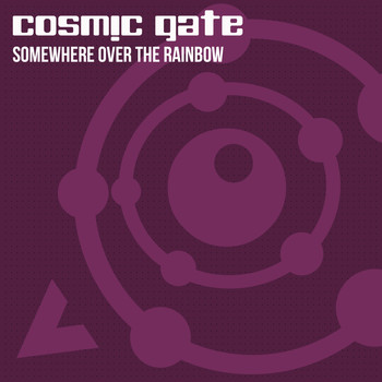 Cosmic Gate - Somewhere Over the Rainbow