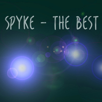 Spyke - The Best