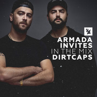 Dirtcaps - Armada Invites (In The Mix): Dirtcaps