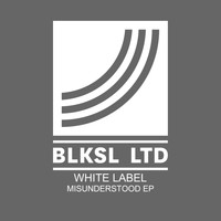 White Label - Misunderstood EP