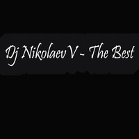 DJ NikolaevV - The Best