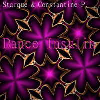 Starque & Constantine P. - Dance Insulin