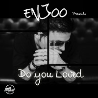 Enjoo - Do You Loved