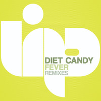 Diet Candy - Fever