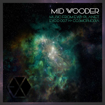 Mid Wooder - Cosmophobia