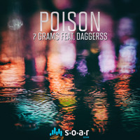 7 Grams - Poison feat. Daggerss