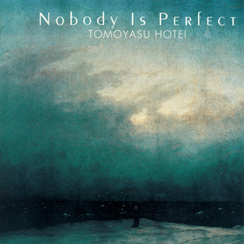 Hotei - Nobody Is Perfect