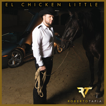 Roberto Tapia - El Chicken Little