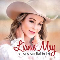 Lianie May - Iemand Om Lief Te Hê