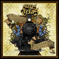 Sons Of Texas - Forged By Fortitude (Explicit)
