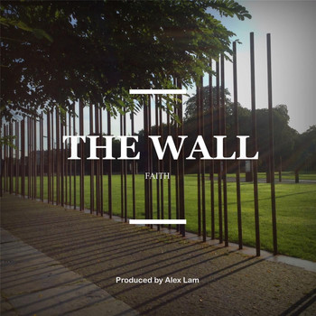 Faith - The Wall