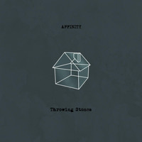 Affinity - Throwing Stones