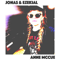 Anne McCue - Jonas and Ezekial