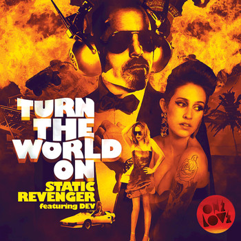 Static Revenger feat. Dev - Turn the World On