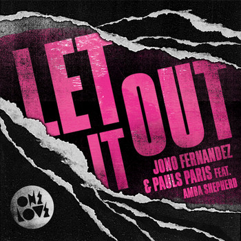 Jono Fernandez, Pauls Paris feat. Amba Shepherd - Let It Out