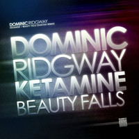 Dominic Ridgway - Ketamine / Beauty Falls (Dakosa Remix)