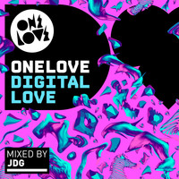 JDG - Onelove Digital Love (Mixed by JDG)