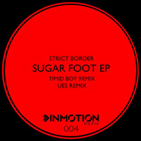 Strict Border - Sugar Foot