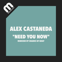 Alex Castaneda - Need You Now