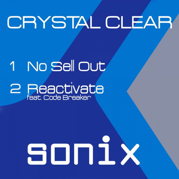 Crystal Clear - No Sell Out / Reactivate