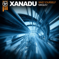 Xanadú - Save Yourself / Maglev