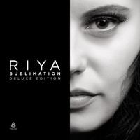 Riya - Sublimation (Deluxe Edition)