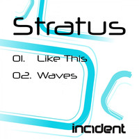 Stratus - Like This / Waves
