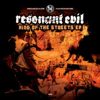 Resonant Evil - King of the Streets