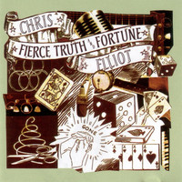 Chris Elliot - Fierce Truth & Fortune